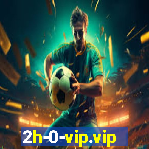 2h-0-vip.vip