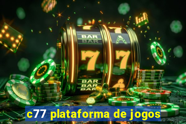 c77 plataforma de jogos