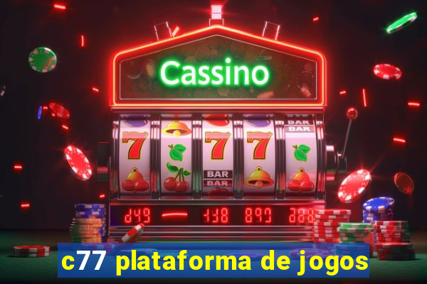 c77 plataforma de jogos