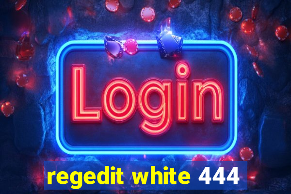 regedit white 444