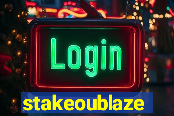 stakeoublaze