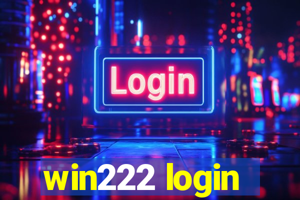 win222 login