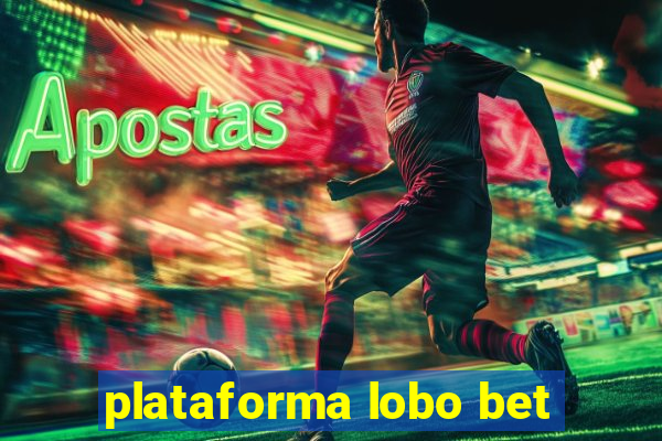 plataforma lobo bet