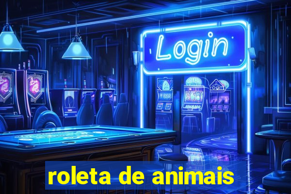 roleta de animais