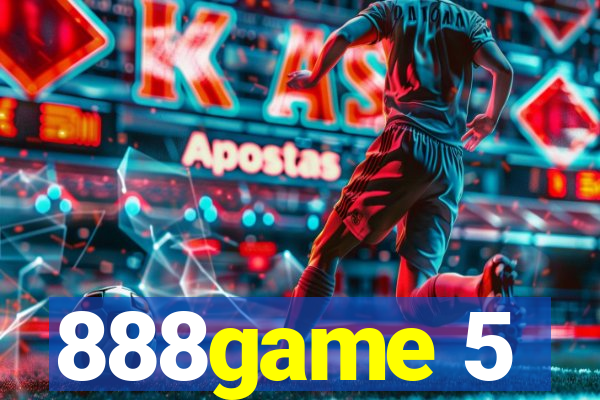 888game 5