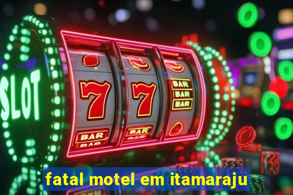fatal motel em itamaraju