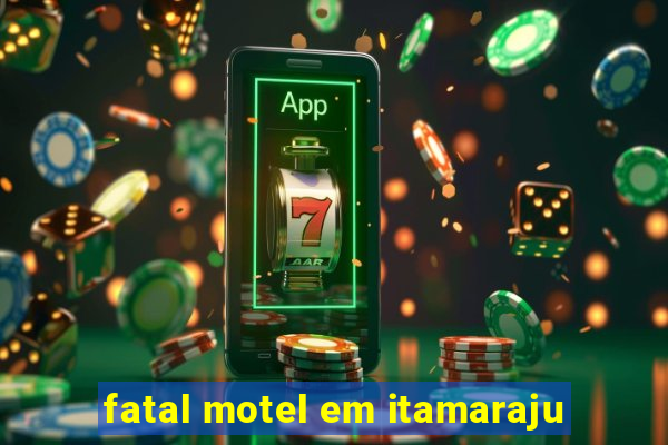 fatal motel em itamaraju