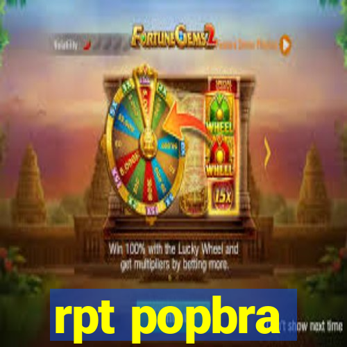 rpt popbra