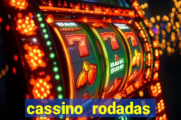 cassino rodadas gratis sem deposito
