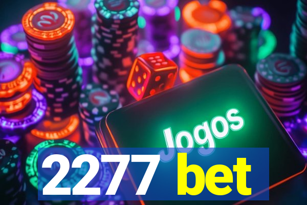 2277 bet