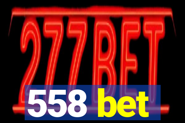 558 bet
