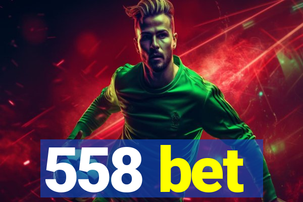558 bet
