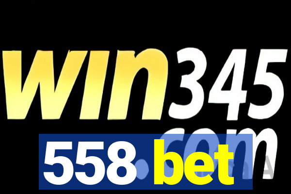 558 bet