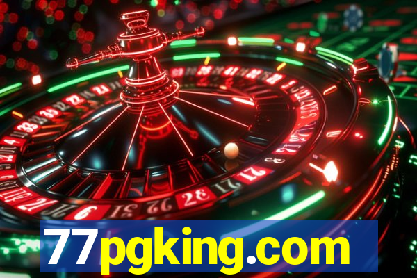 77pgking.com