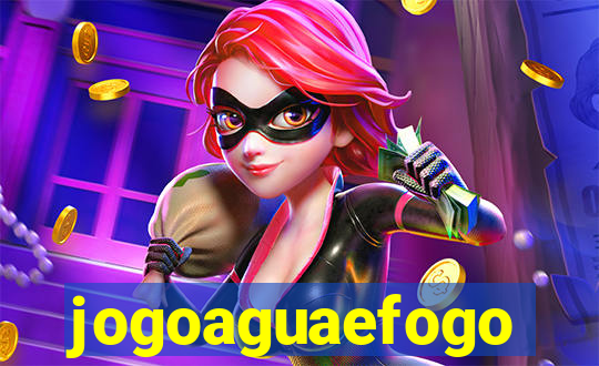 jogoaguaefogo