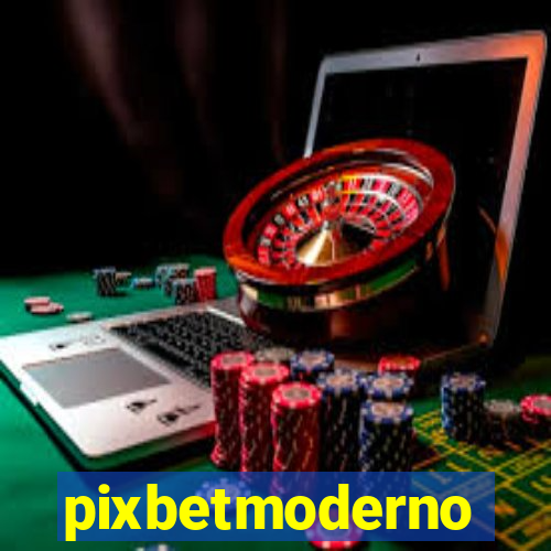 pixbetmoderno