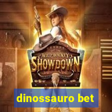 dinossauro bet