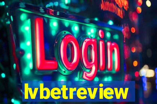 lvbetreview
