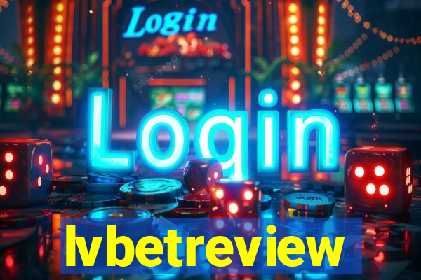 lvbetreview