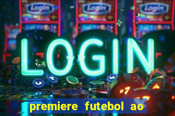 premiere futebol ao vivo hd