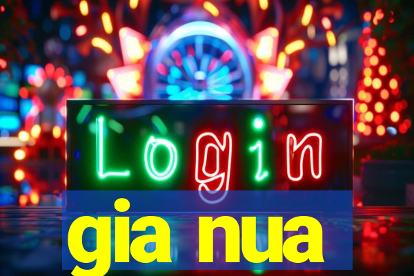 gia nua