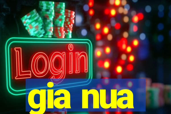 gia nua