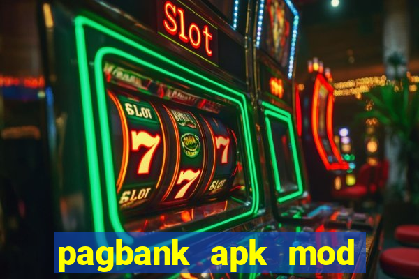 pagbank apk mod dinheiro infinito