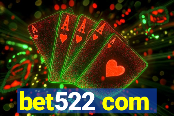 bet522 com