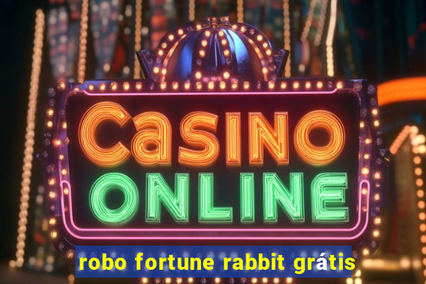 robo fortune rabbit grátis