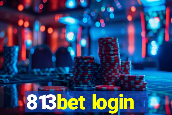 813bet login