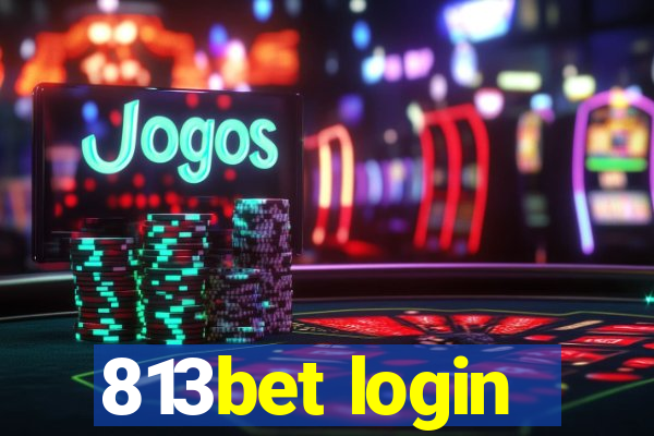 813bet login