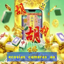 ecovias cameras ao vivo santos