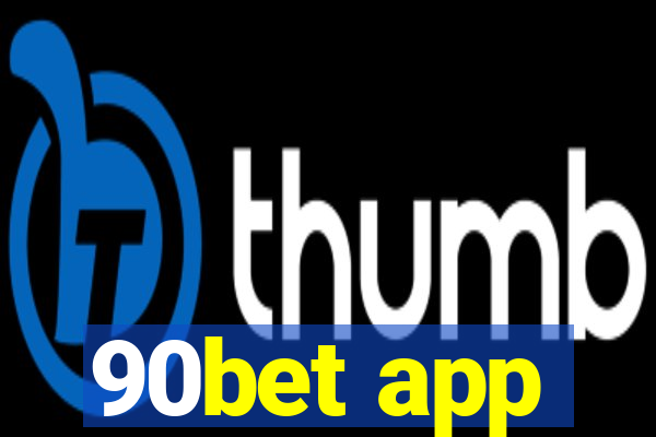 90bet app