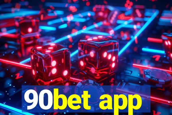 90bet app