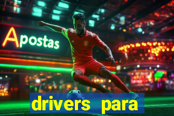 drivers para windows 7 64 bits