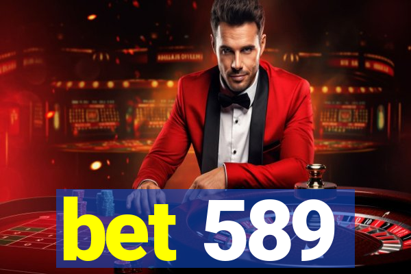 bet 589