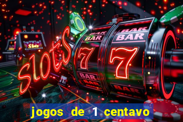 jogos de 1 centavo vai de bet
