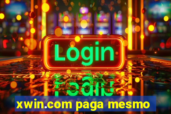 xwin.com paga mesmo