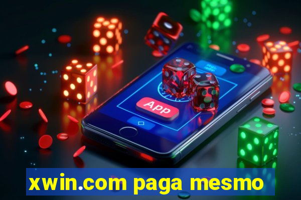 xwin.com paga mesmo