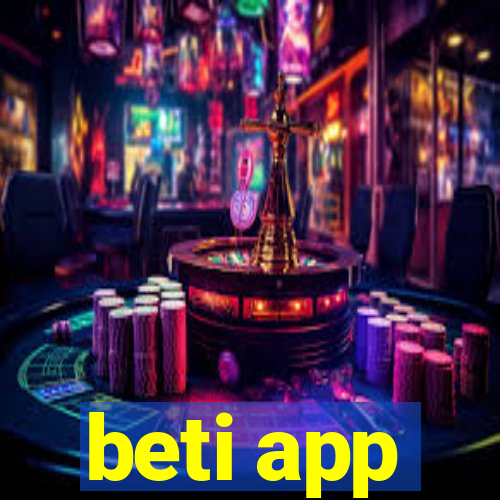 beti app