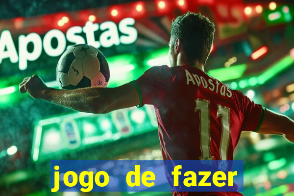 jogo de fazer dinheiro falso