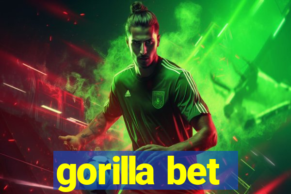 gorilla bet