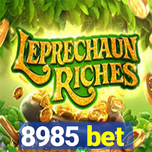 8985 bet