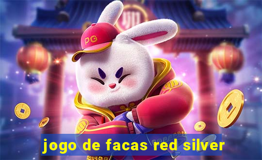 jogo de facas red silver