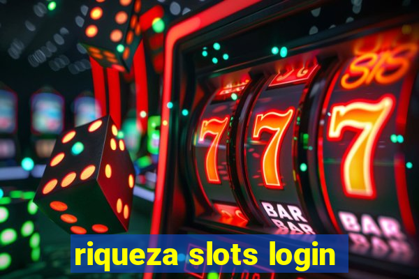 riqueza slots login
