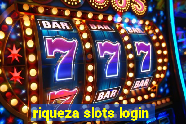 riqueza slots login