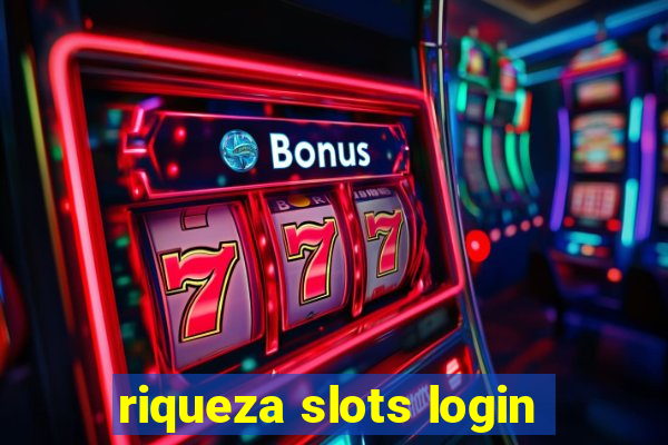 riqueza slots login