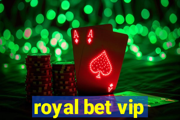 royal bet vip