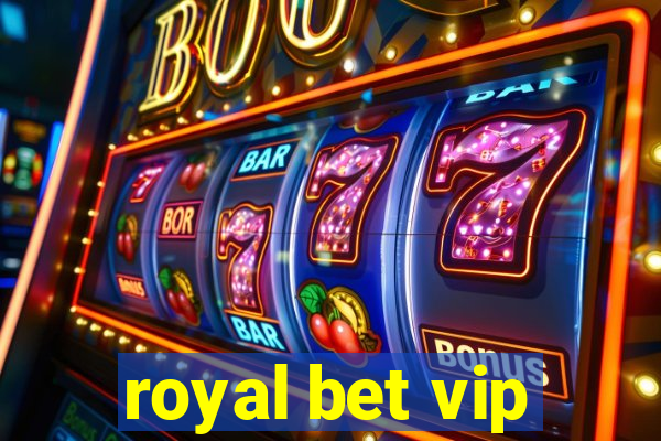 royal bet vip
