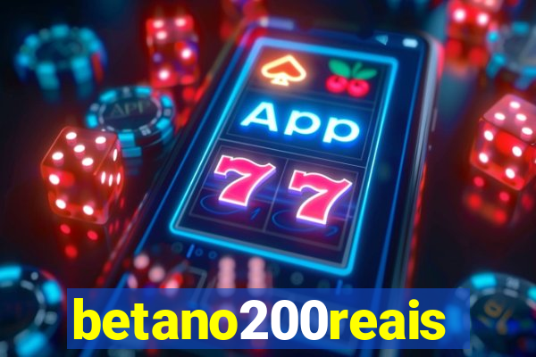 betano200reais